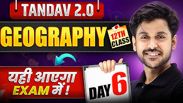 NIOS Class 12th Geography Most Important Questions with Answer | Tandav 2.0 Batch Day 6th
