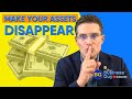 How to Make Your Assets Disappear [Asset Protection Strategies for 2023]