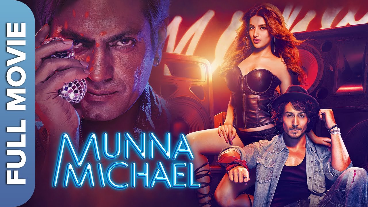    Munna Michael  Tiger Shroff Nawazuddin Siddiqui Nidhhi Agerwal  Superhit Movie