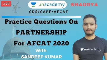 Practice Questions on Partnership for AFCAT 2020 | AFCAT 2020 Preparation | Sandeep Kumar