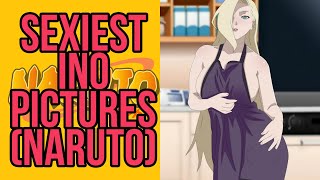 Sexiest Yamanaka Ino Pictures (Naruto)