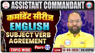UPSC CAPF Assistant Commandant 2026 | English Subject Verb Agreement 02 I UPSC CAPF AC English Class