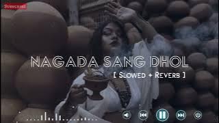 Nagada Sang Dhol - Lofi ( slowed   Reverb ) | Ramleela | Shreya Ghoshal, Osman mir | VIREN 2.0