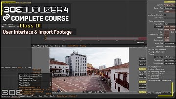 3DEqualizer - User Interface & Import Footage in 3DEqualize | 3DEqualizer Tutorial | Class - 01