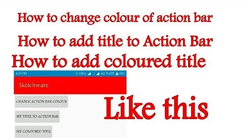 How to change Action Bar colour and set coloured title | Sketchware Tutorials