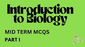 BIO 101 - Introduction to Biology | Mid Term Exam MCQs Preparation | Part 1