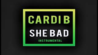 Cardi B - She Bad (Official Instrumental)