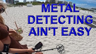 Metal detecting ain't easy 2. Beach metal detecting today and so many crazy things happening.