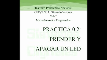 Practica 0.2: Prender y apagar un LED