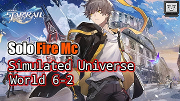 Solo Fire MC - Simulated Universe World 6-2 Cocolia | Honkai Star Rail