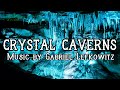 Magical &amp; Mysterious Fantasy Music | &quot;Crystal Caverns&quot;