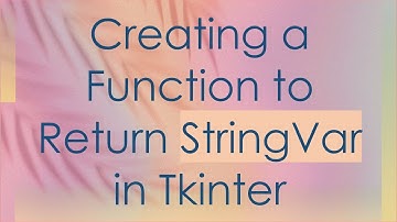 Creating a Function to Return StringVar in Tkinter