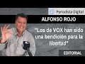 Alfonso Rojo: "Lo de VOX ha sido una bendición para la libertad"