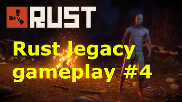 Rust Legacy Survival Part 4 