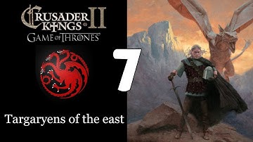 Ck2: Game of Thrones - Targaryens of the east 7
