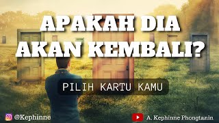 🍀 PILIH KARTU 'Apakah dia akan kembali?' #tarot #pickacard