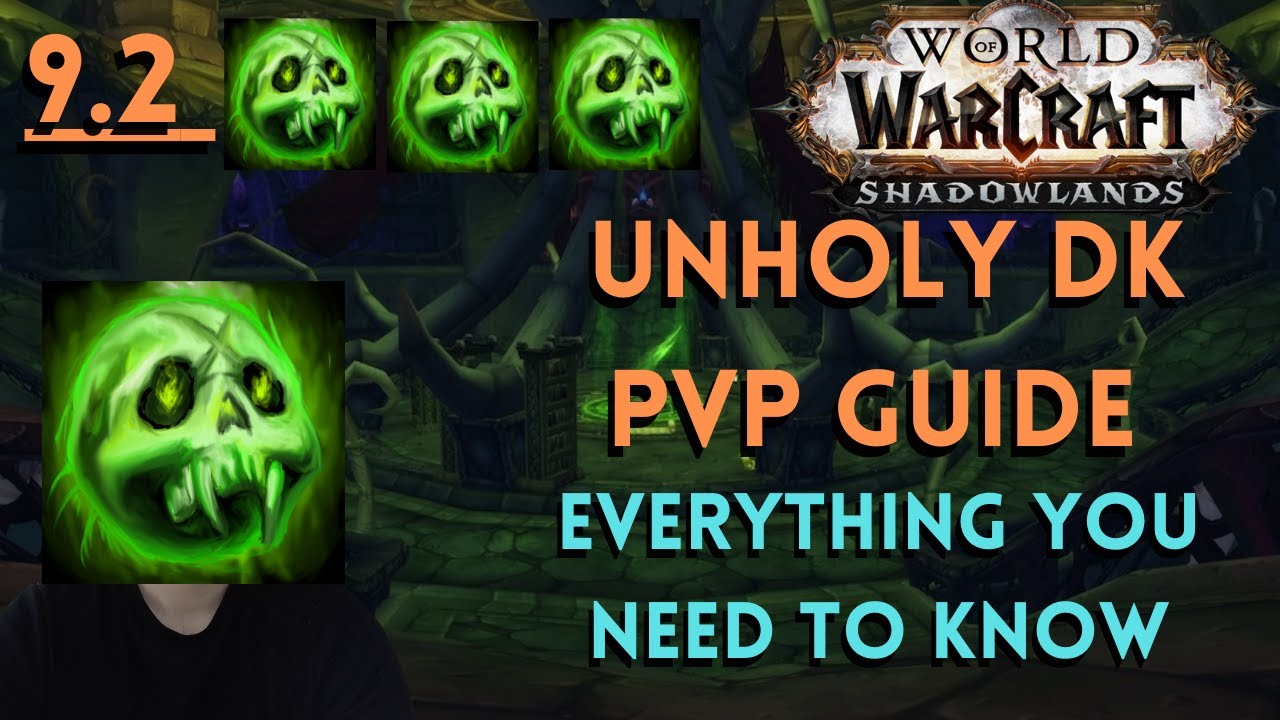 9.2 Unholy DK PVP Guide Talents, Tier Sets, Legendaries, Covenants, Comps and Tips YouTube