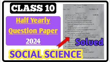 Class 10 Social Science Half Yearly Question Paper 2024 | Class 10 Half Yearly Question Paper Seba