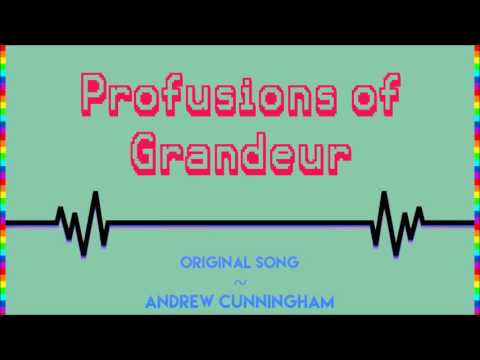 Profusions of Grandeur