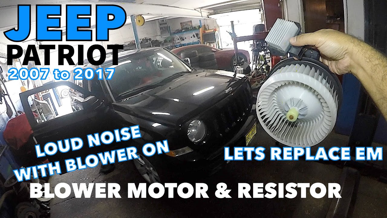 Jeep Patriot 2007 to 2017 replacing Blower motor & resistor click click