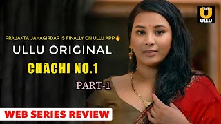 Watch Now Chachi No.1 Part-1 Official Series Review Ullu Original Full Of Fantasy New