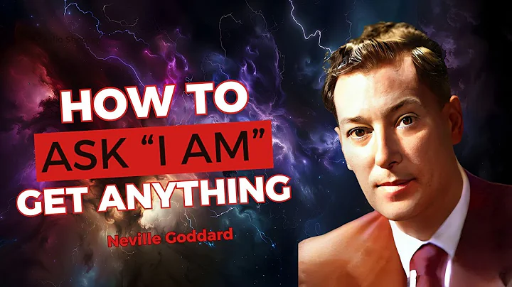 Neville Goddard - How to Ask I-AM to Get Anything you Want in Life