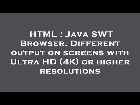HTML : Java SWT Browser. Different output on screens with Ultra HD (4K) or higher resolutions