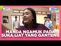 NGAKAK!! Manda Ngamuk Penonton Sumringah Liat Yang Ganteng - MANDA CURHAT | EPS 41 Part 1