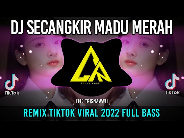 DJ SECANGKIR MADU MERAH Remix Tiktok Viral 2022 Full Bass class=