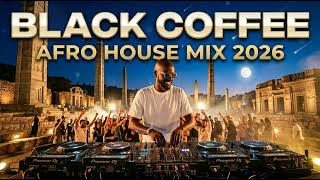 Afro Tech House 2026 🔥 Black Coffee Style Beats for Sunset Sessions and Night Drives