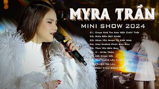 MYRA TRẦN Minishow 2024 - Khán giả chìm đắm với 10 ca khúc live vô cùng mượt mà của 