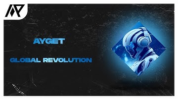 AYGET - Global Revolution (Original Mix) [re-upload]