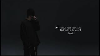 NF- TRUST (Ft Tech N9ne) but with a different beat