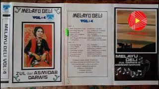 MELAYU DELI VOL : 4 / ZUL & ASMIDAR DARWIS