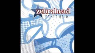 Zebrahead - Panty Raid : Beautiful