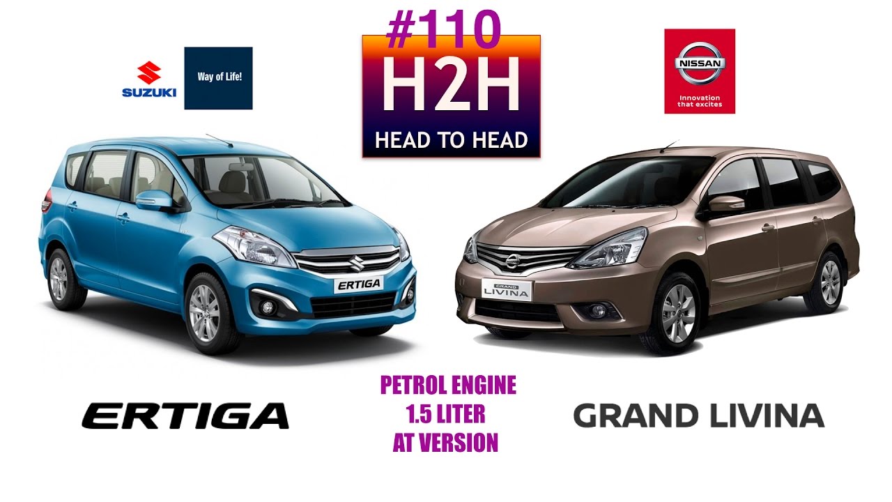 H2H 110 Suzuki ERTIGA Vs Nissan GRAND LIVINA YouTube