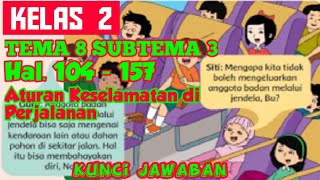 Hallo adik-adik, kali ini kakak akan membagikan kunci jawaban tematik
kelas 2 tema 8 subtema 3 aturan keselamatan di perjalanan pembelajaran
1 s/d 6 halaman ...