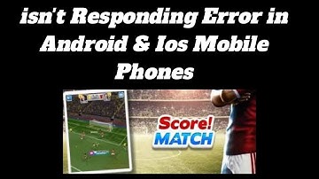 How to Fix Score! Match App isn