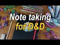 Tips for taking notes // Luboffin // D&D