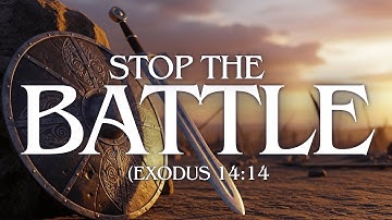 Why You Need to Stop Fighting and Let God Take Over (Exodus 14:14)
