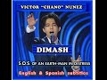 DIMASH -  S.O.S. OF AN EARTH-MAN IN DISTRESS - ENGLISH &amp; SPANISH SUB.