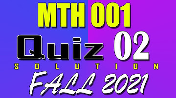 MTH001 Quiz 2 Solution 2022 | MTH001 Quiz 2 Solved Fall 2021 | Live Attempt