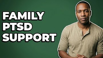 What Personal Expectations Should I Manage About Family Support For PTSD?