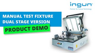 INGUN - Manual Test Fixture Dual Stage Version