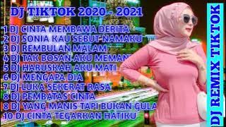 DJ TIKTOK SLOW 2020/2021 | DJ CINTA MEMBAWA DERITA | DJ SONIA KAU SEBUT NAMAKU | DJ REMBULAN MALAM