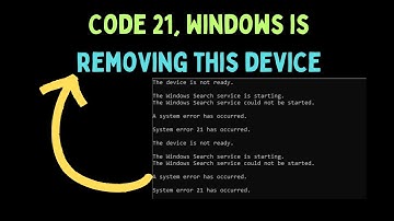 How to Fix Code 21 Windows is removing this device Error on Windows 11