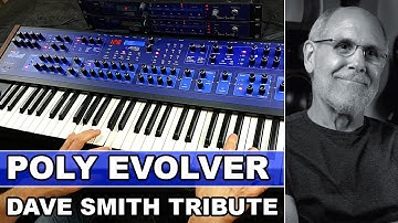 DSI POLY EVOLVER - A Tribute to Dave Smith, Founder of Sequential Circuits (1950-2022)