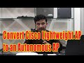 Convert Cisco Lightweight AP to an Autonomous AP - Complete Step by Step.