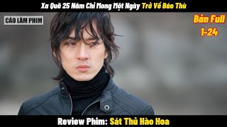 Review Phim Sát Thủ Hào Hoa (Bản Full 1-24) | Tóm Tắt Phim A Man Called God (2010) | Cáo Làm Phim