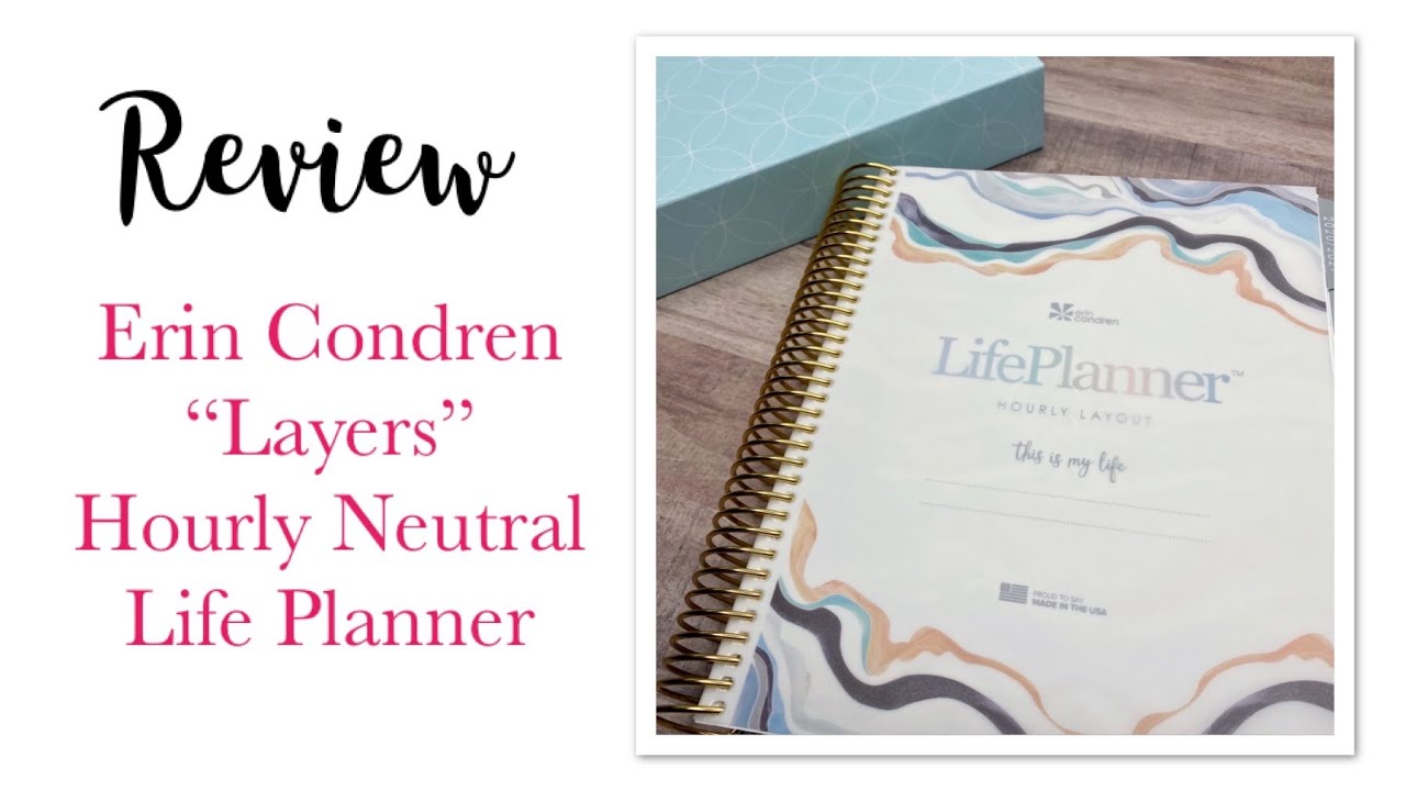 Review: My Thoughts on the Erin Condren "Layers" Neutral Hourly Life ...